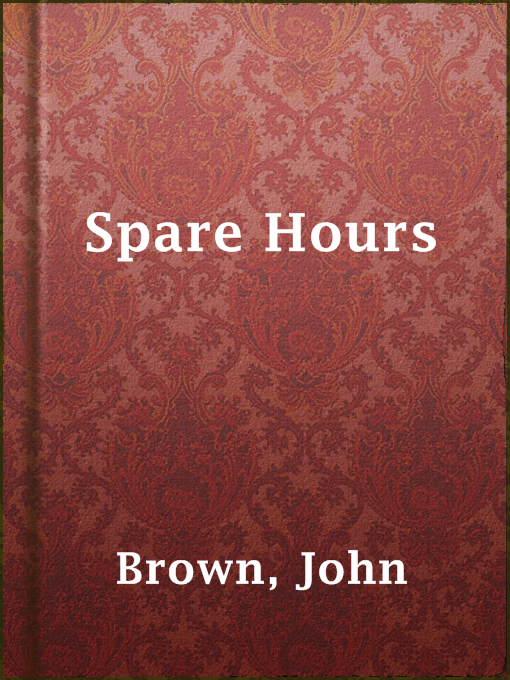 Title details for Spare Hours by John Brown - Available
